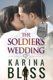  Karina Bliss - The Soldier's Wedding - Special Forces, #1.