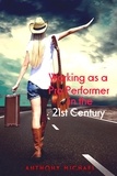  Anthony Michael - Working as a Pro Performer in the 21st Century.