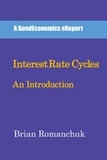  Brian Romanchuk - Interest Rate Cycles: An Introduction.