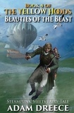  Adam Dreece - Beauties of the Beast - The Yellow Hoods, #4.
