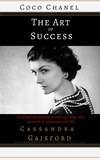  Cassandra Gaisford - The Art of Success: Coco Chanel - The Art of Success, #2.