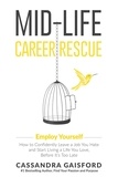  Cassandra Gaisford - Mid-Life Career Rescue: Employ Yourself - Midlife Career Rescue, #3.