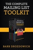  Barb Drozdowich - The Complete Mailing List Toolkit: A box set.