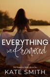  Kate Smith - Everything We Promised - The Hamilton Series, #6.