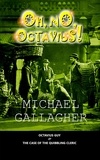  Michael Gallagher - Oh, No, Octavius! - Send for Octavius Guy, #4.
