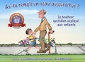 Carol McCloud et David Messing - As-Tu Rempli Un Seau Aujourd'hui ? - Le bonheur quotidien expliqué aux enfants.