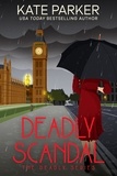  Kate Parker - Deadly Scandal - Deadly Series, #1.