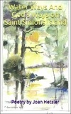  Joan Hetzler - Waterways and God's Ways on Saint Simons Island.