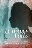  Elizabeth Langston - Whisper Falls - Whisper Falls, #1.