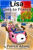  Patrick Adams - Lisa Goes to France - Amazing Lisa, #2.