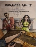  Sandra Denbo et  Tamarine Vilar - Unwanted Family - The Unwanted, #3.