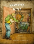  Sandra Denbo et  Tamarine Vilar - Unwanted Sister - The Unwanted, #5.