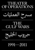 Peter Eleey - Theater of Operations - The Gulf Wars 1991-2011.