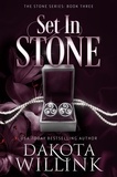  Dakota Willink - Set In Stone - The Stone Series, #3.