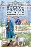  Vicki Tashman - Buzzy and Thomas Move into the President's House - Historical Figures and Pets.