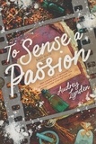  Audrey Lynden - To Sense a Passion - The Brit Brothers, #2.
