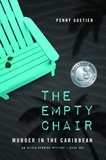  Penny Goetjen - The Empty Chair: Murder in the Caribbean - Olivia Benning Mysteries, #2.