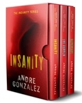  Andre Gonzalez - Insanity (The Complete Trilogy).