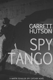  Garrett Hutson - Spy Tango - Martin Schuller, Spy Catcher, #2.