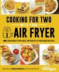  Drew Maresco et  Dallyn Maresco - Cooking for Two with Your Air Fryer: One Convenient Appliance, 75 Perfectly Portioned Recipes.