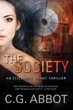  C.G. Abbot - The Society - Elizabeth Grant Thrillers, #1.