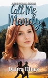  Debra Hines - Call Me Mandy - Aspen Gold Series, #2.