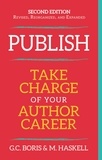  M. Haskell et  G. C. Boris - Publish: Take Charge of Your Author Career, 2nd Edition.