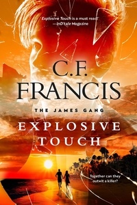  C. F. Francis - Explosive Touch - The James Gang, #3.