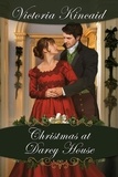  Victoria Kincaid - Christmas at Darcy House/ A Very Darcy Christmas Double Feature.