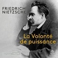Friedrich Wilhelm Nietzsche et Olivier Valiente - La Volonté de puissance.