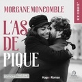 Morgane Moncomble et Juliette Verdier - L'as de pique.