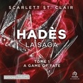 Scarlett St. Clair et Eric Bonicatto - La SAGA D'HADÈS – TOME 01 - A Game of Fate.