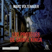 Marc Voltenauer et Edouard Doux - Les Protégés de sainte Kinga.