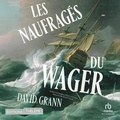 David Grann et Renaud Bertin - Les Naufragés du Wager.