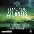 A.g. Riddle et Gérard Malabat - Le Monde Atlantis.