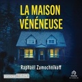 Raphaël Zamochnikoff et Jean-Didier Aïssy - La maison vénéneuse.