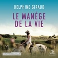 Delphine Giraud et Fanny Gatibelza - Le Manège de la vie.