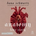 Dana Schwartz et Caroline Roussel - Anatomy - Love story.