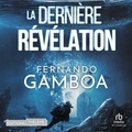 Fernando Gamboa et Julien Chettle - La DERNIÈRE RÉVÉLATION - Les aventures d'Ulysse Vidal t. 3.