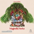 Jessa Hastings et Fanny Gatibelza - Magnolia Parks T1 - Magnolia Parks T1.