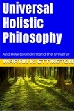  Martin Ettington - Universal Holistic Philosophy.