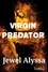  Jewel Alyssa - Virgin Predator.