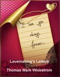  Thomas Mark Wickstrom - Lovemaking's Letters Songs.