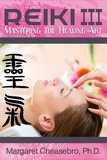  Margaret Cheasebro - Reiki III: Master the Healing Art.