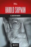  Mente Criminal - Harold Shipman, el doctor muerte.