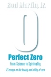 Rod Martin, Jr - Perfect Zero.