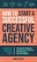  Andy Strote - How to Start a Successful Creative Agency.