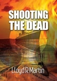  Lloyd Martin - Shooting the Dead.
