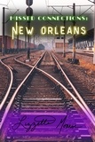  Lizzette Monroe - Missed Connections: New Orleans.
