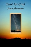  Steve Hounsome - Tarot for Grief.